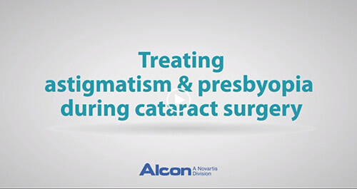 Astigmatism Presbyopia Cataracts